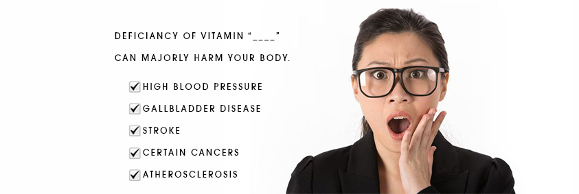 How deficiency of VITAMIN ____ can majorly harm your body ?